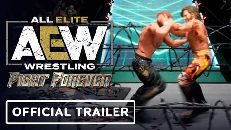 Aew Fight Forever Official Exploding Barbed Wire Deathmatch Trailer