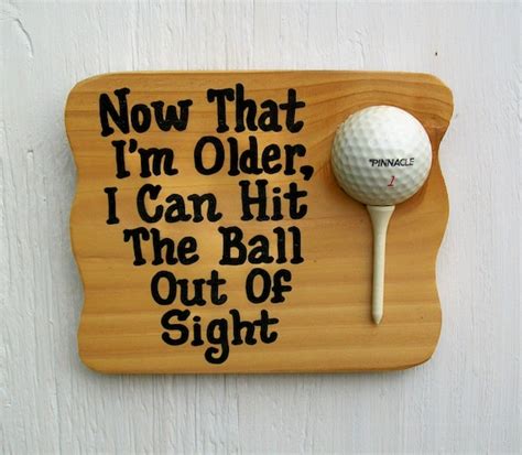 Items Similar To Funny Golf Plaque Sign For Golfers Now That Im Older