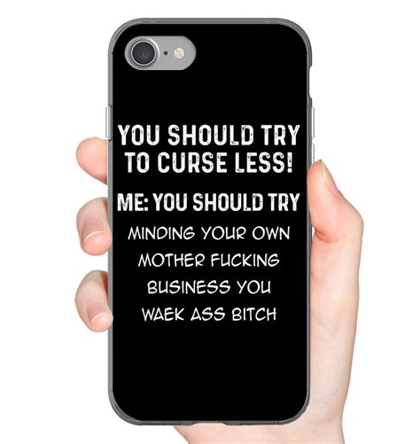 You Should Try To Curse Less Funny Iphone Case And Funny Samsung Gelaxy Case Flexi Tough And Slim