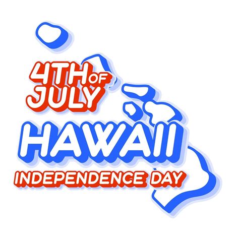 Hawaii State 4th Of July Independence Day With Map And Usa National