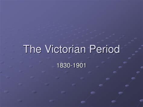 Ppt The Victorian Period Powerpoint Presentation Free Download Id
