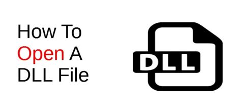 How To Open A Dll File Coding Faster