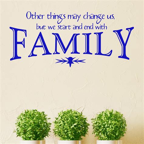 Other Things May Change Us Family Quote Wall Sticker / Decal - World of 