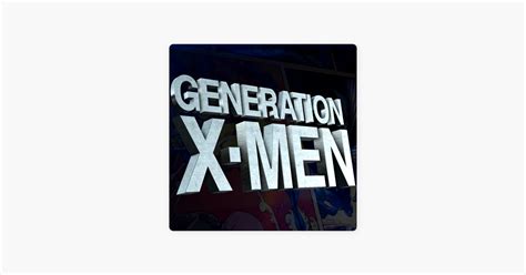 ‎generation X Men On Apple Podcasts