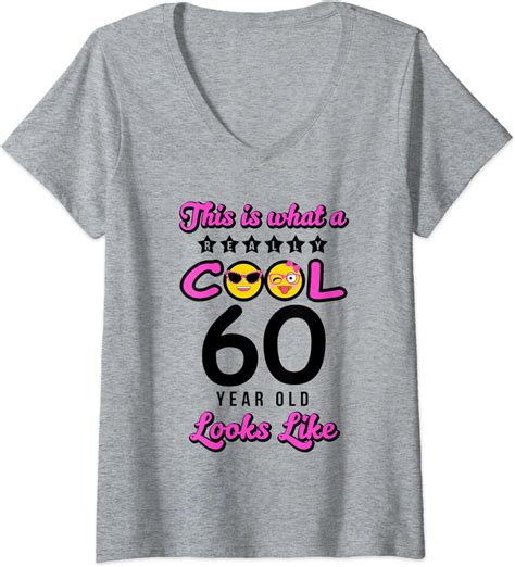 Womens 60th Birthday Funny T Age 60 Years Old Cool Looks Like V Neck