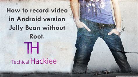Hindi How To Record Screen On Android Jelly Bean Without Root