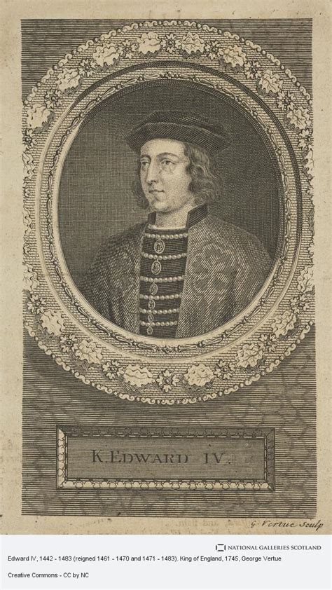 Edward Iv 1442 1483 Reigned 1461 1470 And 1471 1483 King Of England National