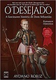 Livro: O Desejado: a Fascinante História de Dom Sebastião - Aydano ...