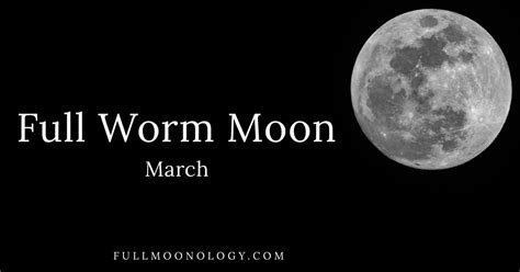 Here's all you need to know about the full worm moon—including why it has such an odd name. Full Worm Moon 2020: the March Full Moon | FullMoonology