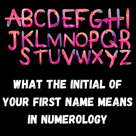 What The Initial Of Your First Name Means In Numerology Exemplore
