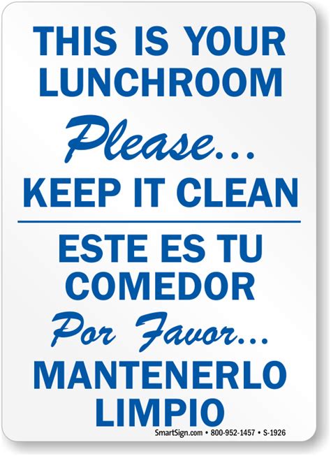 Bilingual This Is Your Lunchroom Please Keep It Clean Sign Sku S 1926
