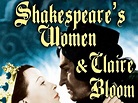 Shakespeare's Women & Claire Bloom Pictures - Rotten Tomatoes