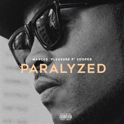 Paralyzed Song By Pleasure P Spotify