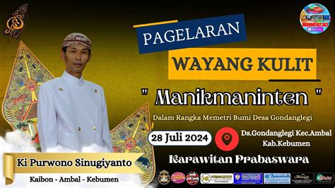 Live Wayang Kulit Ki Purwono Sinugiyanto Dalang Kembar Lakon Manik