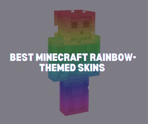 Best Minecraft Rainbow Themed Skins To Try Out In 2023