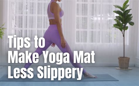 How To Make A Yoga Mat Less Slippery 6 Easy Methods