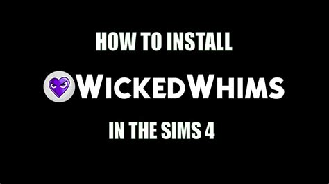 The Sims 4 How To Install Wicked Whims Tutorial Youtube