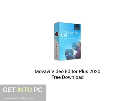 Movavi Video Editor Plus 2020 Free Download Get Into Pc