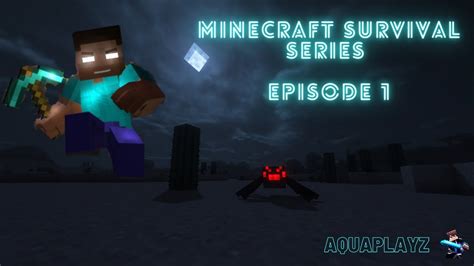 Minecraft Survival Series Episode 1 Youtube
