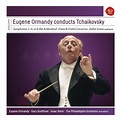 Eugene Ormandy Conducts Tchaikovsky - Album by Eugene Ormandy | Spotify