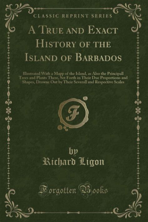 A True And Exact History Of The Island Of Barbados By Richard Ligon Goodreads