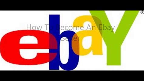 How To Become An Ebay Seller Youtube