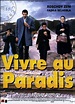 Vivre au paradis, 1999
