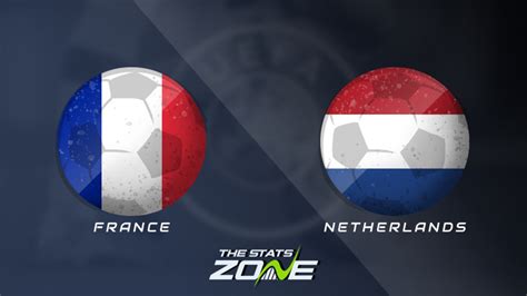 France Vs Netherlands Group B Preview And Prediction Uefa Euro 2024 Qualifying The Stats Zone