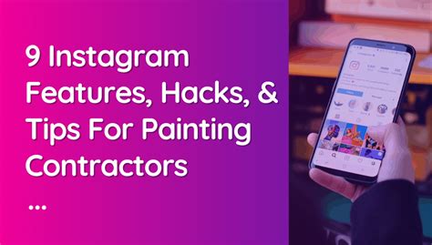 Do You Use Instagram As A Painting Contractor Here Are Nine Instagram