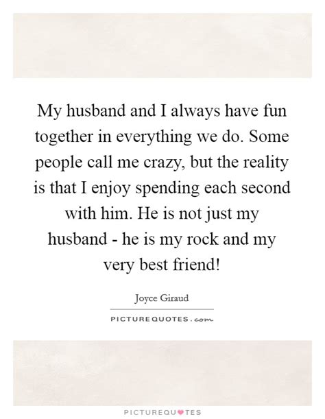 Husband Best Friend Quotes And Sayings Husband Best Friend Picture Quotes
