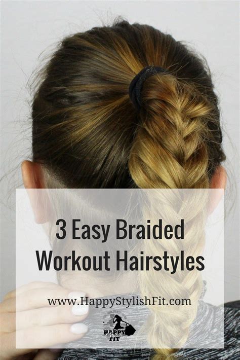 Freshen Up Your Gym Hairstyle With These 3 Easy Braided Workout