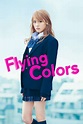 ‎Flying Colors (2015) directed by Nobuhiro Doi • Reviews, film + cast ...