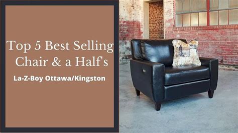 Top 5 Best Selling La Z Boy Chair And A Halfs In Ottawa And Kingston