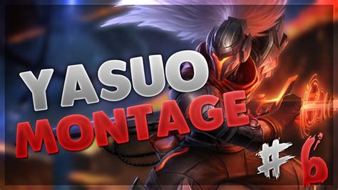 League Of Legends Mini Montage 6 Best Of Yasuo Outplays