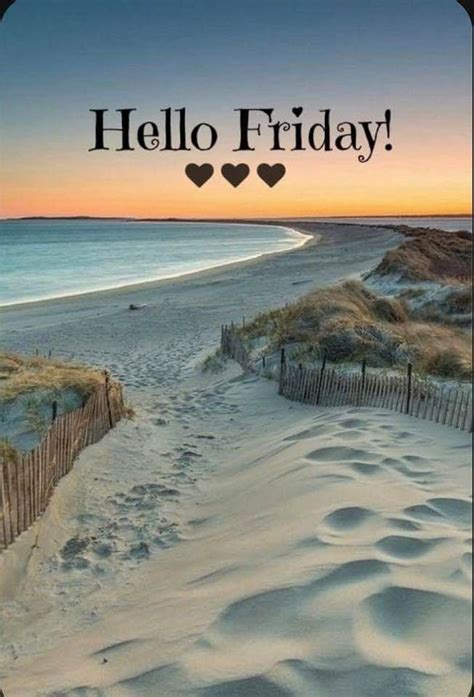 Pin By Teresa Yarbrough On Lifes A Beach In 2020 Hello Friday Its