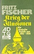 krieg der illusionen die deutsche politik von 1911 bis 1914 von fischer ...