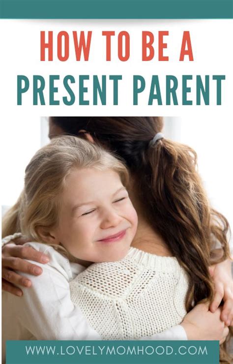 What Is Present Parenting Ways To Be A More Present Parent Today