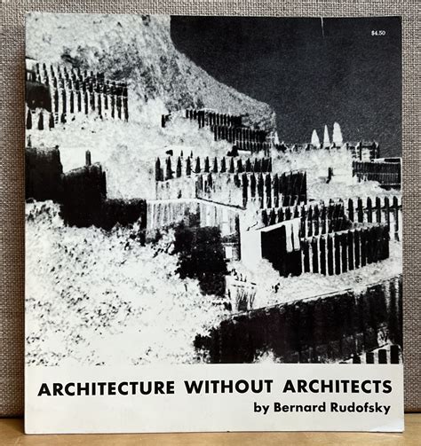 Architecture Without Architects A Short Introduction To Non Pedigreed