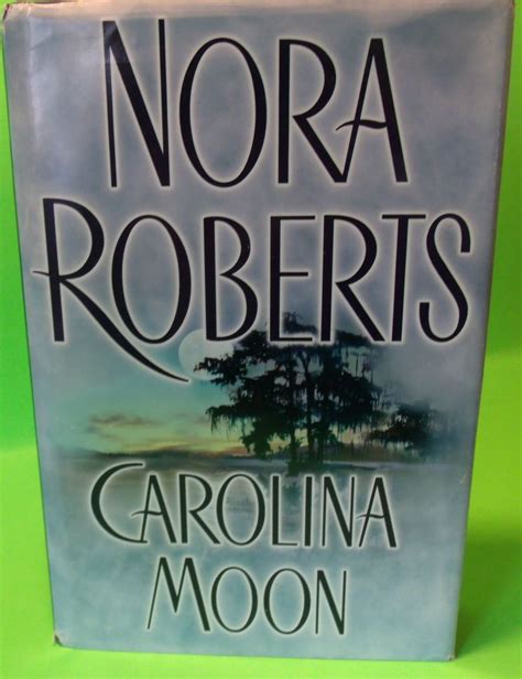 Carolina Moon By Nora Roberts 2000 Hardcover Nora Roberts