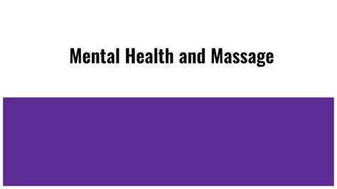 Ppt Mental Health And Massage Powerpoint Presentation Free Download Id11433657