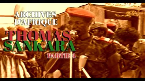 Archives Dafrique Thomas Sankara Partie 4 Youtube