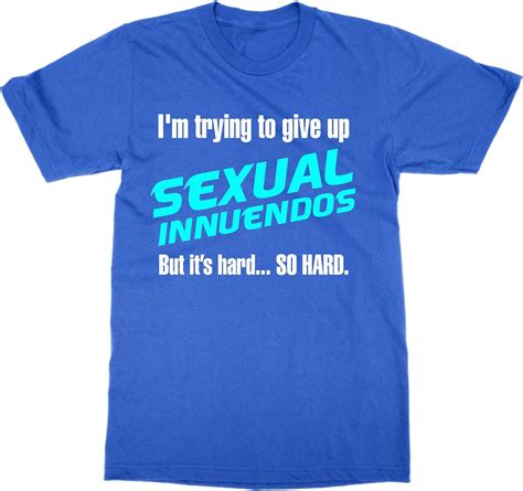 Cliquewear Im Trying To Give Up Sexual Innuendos T Shirt Amazonfr
