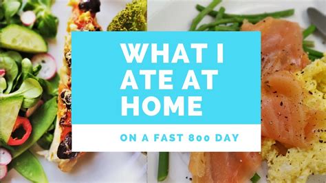 800 Calorie Diet What I Ate In A Day Fast 800 And Intermittent Fasting Fasting At Home