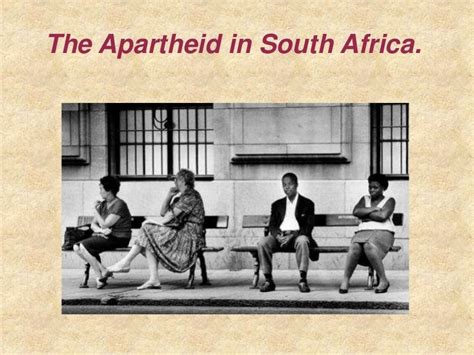 The Apartheid In South Africa