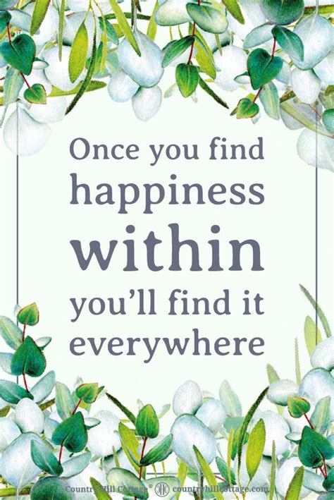 Once You Find Happiness Within Youll Find It Everywhere Positive