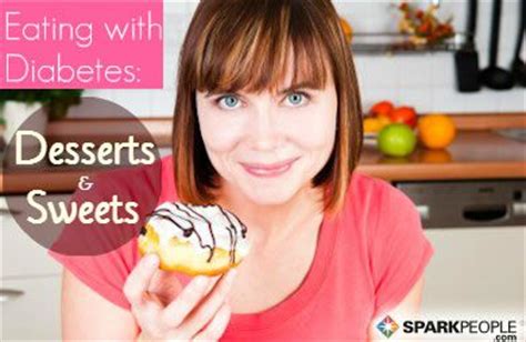 Your body is a reflection of what you eat. Eating with Diabetes: Desserts and Sweets | SparkPeople