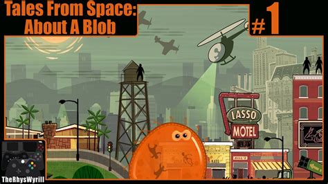 Tales From Space About A Blob Playthrough Part 1 Youtube