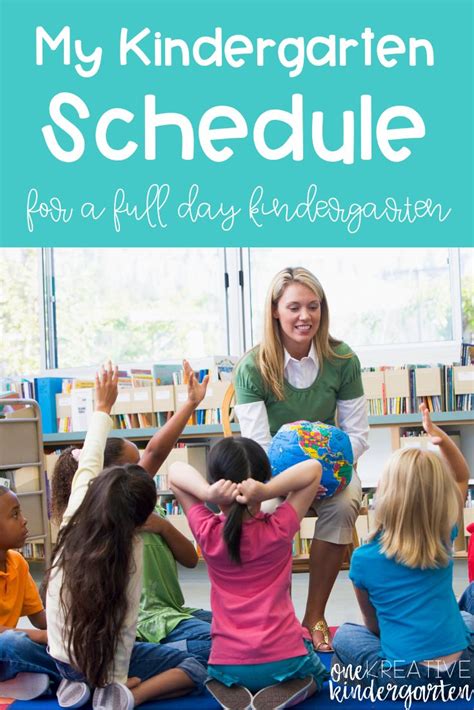 My Kindergarten Schedule For A Full Day Kindergarten One Kreative