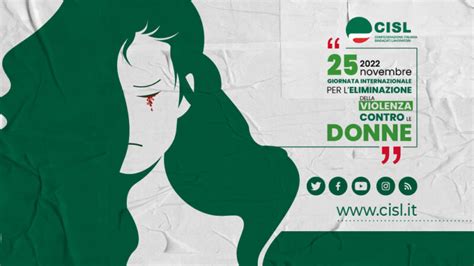 Novembre Giornata Internazionale Contro La Violenza Sulle Donne La Cisl Rinnova Il