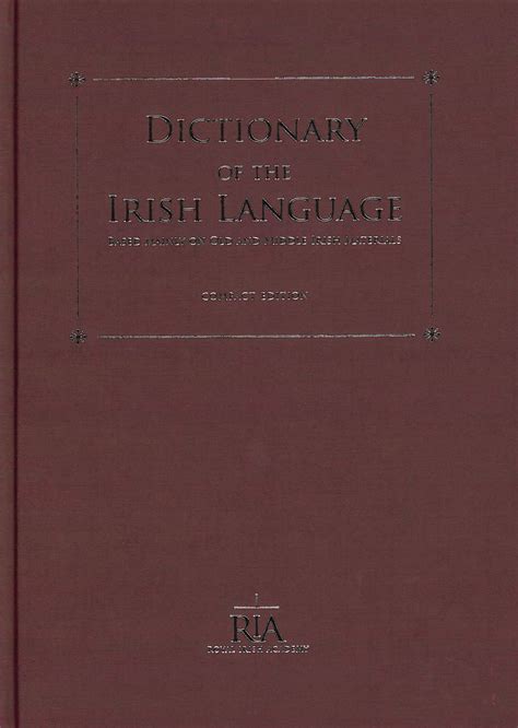 Dictionary Of The Irish Language Based Mainly On Old And Middle Irish